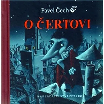 Pohádka O čertovi - Pavel Čech (2011, pevná, kolibří vydání)