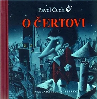 Pohádka O čertovi - Pavel Čech (2011, pevná, kolibří vydání)