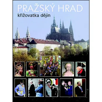 Cestování Pražský hrad - Miloš Pokorný
