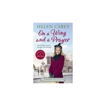 Cizojazyčná kniha On A Wing And A Prayer (Lavender Road 3) - Carey, Helen