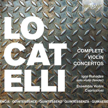 Zahraniční hudba Locatelli: Complete Violin Concertos; Igor Ruhadze, Ensemble Violini Capricciosi (5CD)