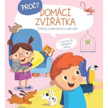 Proč? Domácí zvířátka