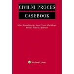 Civilní proces: Casebook - Klára…