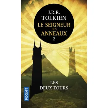 Le Seigneur des Anneaux 2. Les deux tours – John Ronald Reuel Tolkien (FR)