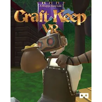 Počítačová hra Craft Keep VR PC - digitální verze - Hraj již za pár minut