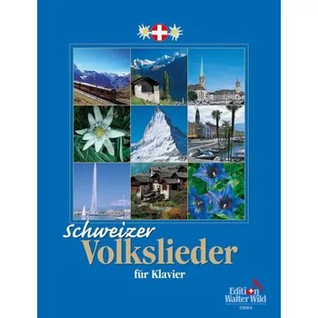Schweizer Volkslieder für Klavier - Leuzinger, Nelly