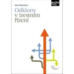 Odklony v trestním řízení - Alena Tibitanzlová (2019, brožovaná)