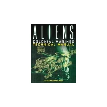 Cizojazyčná kniha Aliens: Colonial Marines Technical Manual - Brimmicombe-Wood, lee