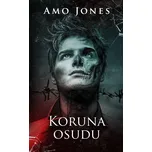 Koruna osudu - Amo Jones (2021, pevná)