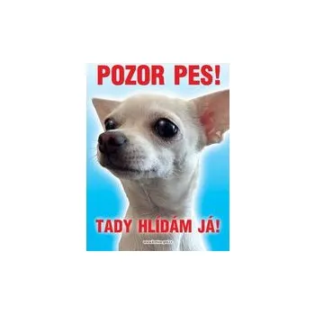 Grel nálepka pozor pes čivava bílá