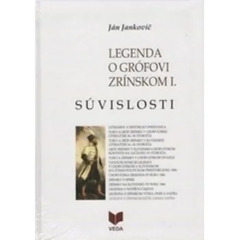 Literární biografie Legenda o grófovi Zrínskom I. - Jankovič, Ján