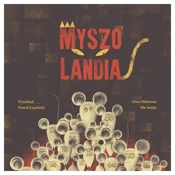 Pohádka Myszolandia - Alice Mricourt