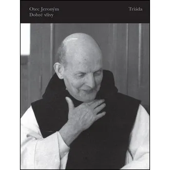 Dobré vlivy - Oldřich Selucký