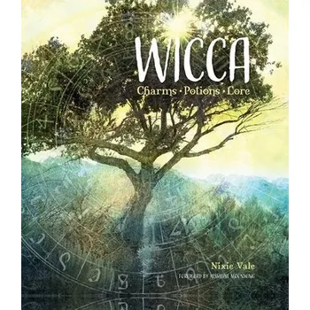 Cizojazyčná kniha Wicca: Charms, Potions and Lore - Vale, Nixie