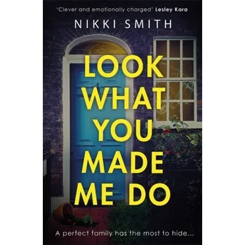 Look What You Made Me Do - Smith, Nikki [EN] (2021, Soft, Orion Publishing Co)