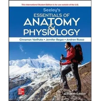Učebnice ISE Seeley's Essentials of Anatomy and Physiology - VanPutte, Cinnamon L.; Regan, Jennifer; Russo, Andrew F.