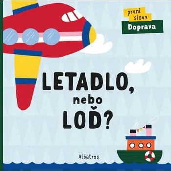 Leporelo Letadlo, nebo loď? - Lenka Chytilová (2021)