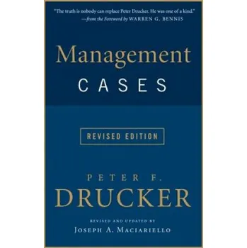 Populárně naučná literatura pro dospělé Management Cases, Revised Edition – Peter Ferdinand Drucker (EN)