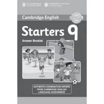 Anglický jazyk Cambridge English Young Learners 9 Starters Answer Booklet: Authentic Examination Papers from Cambridge English Language Assessment – Corporate Author Cambridge English Language Assessment (EN)