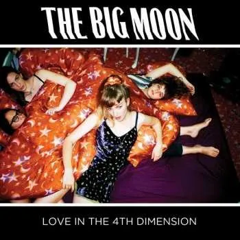 Zahraniční hudba CD The Big Moon: Love In The 4th Dimension 2017