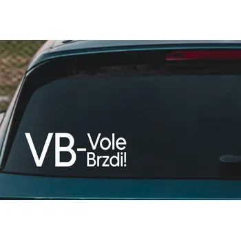 Samolepící dekorace Lepy.cz Samolepka na auto Vole brzdi Velikost (šířka x výška): 15x5cm, Barevná varianta: Ledová modrá