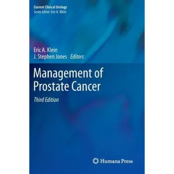 Management of Prostate Cancer – Eric A. Klein,J. Stephen Jones (EN)