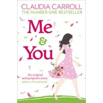 Umění Me and You – Claudia Carroll (EN)