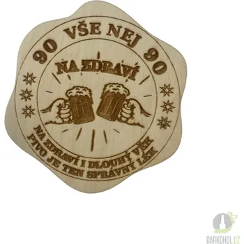 Žertovný předmět Dřevěný podtácek - 90 Na zdraví
