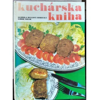 Kuchárska kniha - Ľudmila Dullová