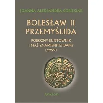 Bolesław II Przemyślida - Joanna Aleksandra Sobiesiak