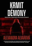 Krmit démony - Alexandra Alvarová…