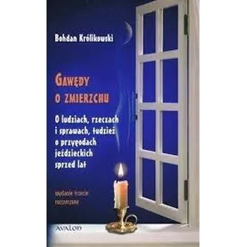Gawędy o zmierzchu - Bohdan Królikowski