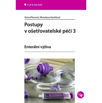 Kniha Postupy v ošetřovatelské péči 3 - Miroslava Kachlová, Ilona Plevová (E-Kniha)