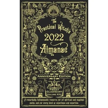 Osobní rozvoj The Practical Witch's Almanac 2022 - Gladheart, Friday