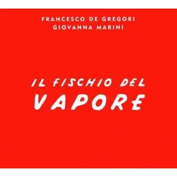 Zahraniční hudba CD Francesco De Gregori: Il Fischio Del Vapore DIGI 2015 Digipack