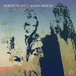Raise The Roof - Robert Plant & Alison…