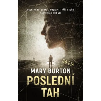 Poslední tah - Mary Burton (2021, pevná)