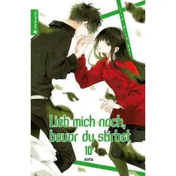 Komiks pro dospělé Lieb mich noch, bevor du stirbst 10 - Sora