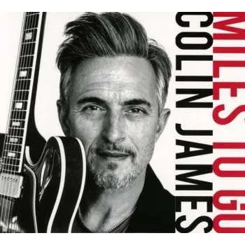 Zahraniční hudba CD Colin James: Miles To Go 2018