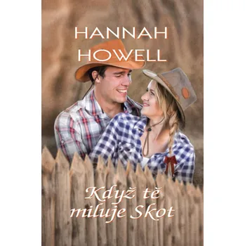 Když tě miluje Skot - Hannah Howell…