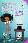 Košťátko Bella: Školní kouzla - Lou…