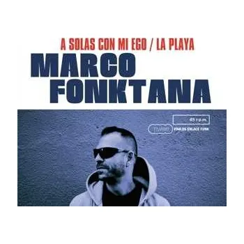 Zahraniční hudba SP Marco Fonktana: A Solas Con Mi Ego/La Playa 2020