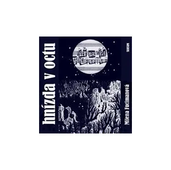 HNÍZDA V OCTU – Milena Fucimanová