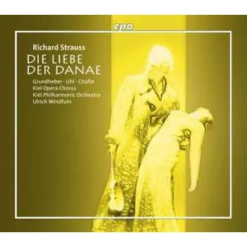 Zahraniční hudba 3CD Richard Strauss: Die Liebe Der Danae 2004