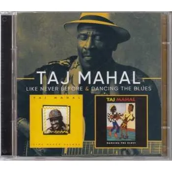 Zahraniční hudba 2CD Taj Mahal: Like Never Before / Dancing The Blues 2025