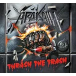 Thrash The Trash - Arakain