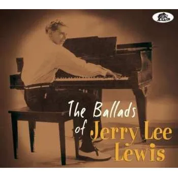 Zahraniční hudba CD Jerry Lee Lewis: The Ballads Of Jerry Lee Lewis 2020