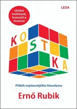 Příroda Kostka: Příběh nejslavnějšího hlavolamu - Erno Rubik (2020, pevná)
