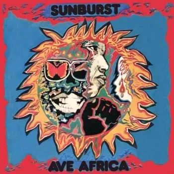 Zahraniční hudba 2CD Sunburst: Ave Africa: The Complete Recordings 1973-1976 2016
