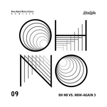 Zahraniční hudba CD Oh No: Oh No VS. Now-Again 3 LTD 2017 Mini LP Gatefold Limited Edition